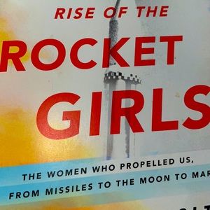 Rise of the Rocket Girls Book by Nathalia Holt